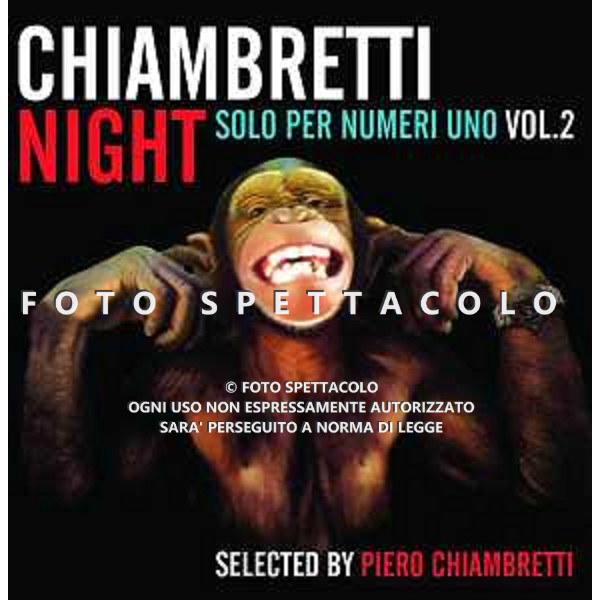 Copertina dell\'album "Chiambretti night - Solo per numeri uno VOL. 2"