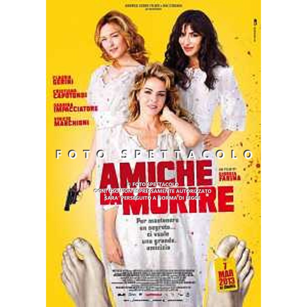 Amiche da morire - Locandina Film ©01 Distribution